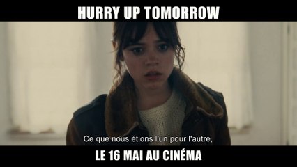HURRY UP TOMORROW - Bande-annonce VOST