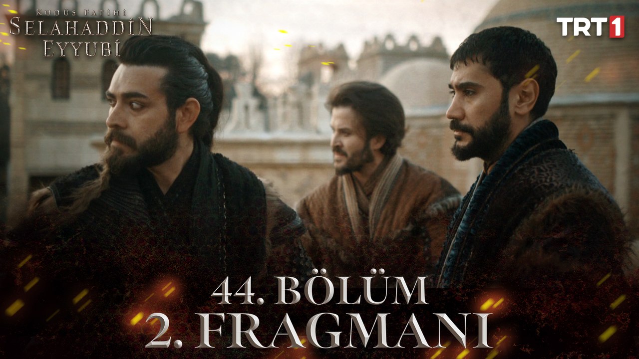 Kudüs Fatihi Selahaddin Eyyubi 44. Bölüm 2. Fragmanı