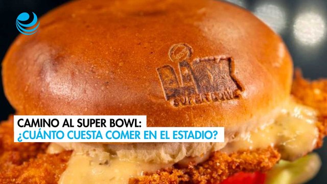 Camino al Super Bowl: ¿Cuánto cuesta comer en el estadio?