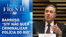 Moraes: Ações policiais contra o tráfico precisam do ‘armamento mais pesado’ | LINHA DE FRENTE