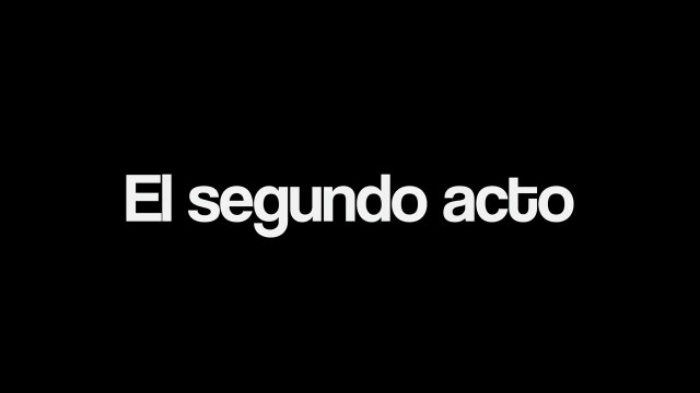 El Segundo Acto | Trailer Oficial