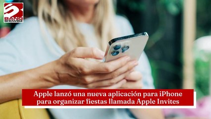Presenta Apple la nueva aplicación Apple Invites para organizar eventos especiales