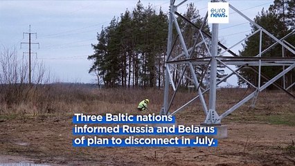 Baltic nations end electricity ties to Russia through Soviet-era grid and tighten EU bond