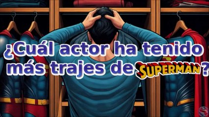 ¿Cuál actor ha tenido más trajes de Superman?