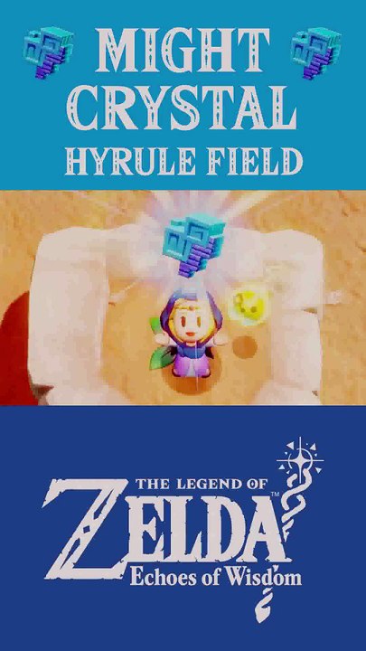 The Legend of Zelda: Echoes of Wisdom | Might Crystal | Hyrule Field