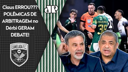 "O VAR TEVE MEDO!!! Cara, a ARBITRAGEM desse Palmeiras x Corinthians pra mim..." POLÊMICAS GERAM DEBATE!