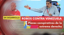 Pdte. Maduro ofreció balance de los robos orquestados contra el país