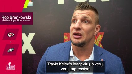 Gronkowski in awe of Kelce's longevity