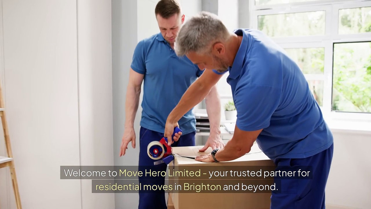 Seamless Residential Moves - Move Hero Limited - 07958 972257 - Brighton East Sussex