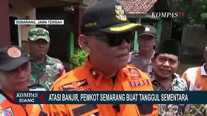 Tangani Banjir di Semarang, Pemkot Buat Tanggul Sementara dan Beri Bantuan Sosial bagi Warga