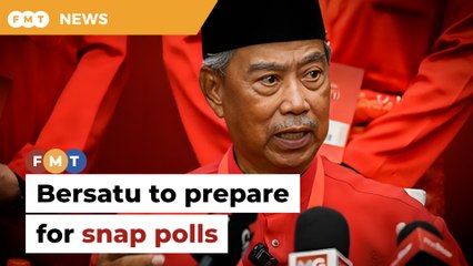 Bersatu machinery to prepare for snap general election