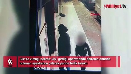 Dairenin önündeki ayakkabıyı çalıp, yerine terlik bıraktı
