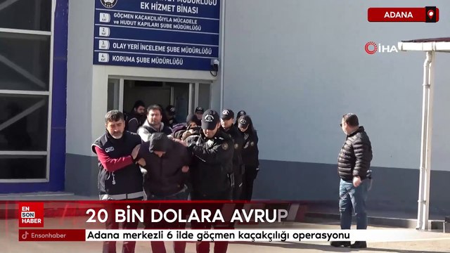 Adana merkezli 6 ilde göçmen kaçakçılığı operasyonu