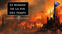 Terres de Mission n°398 - Le roman de la fin des temps