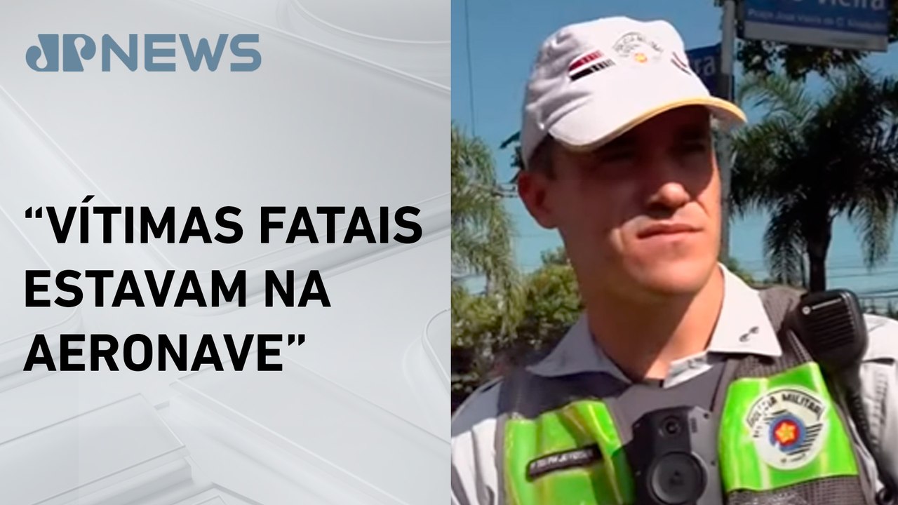 Tenente da PM-SP confirma duas vítimas fatais e mais seis vítimas leves em acidente aéreo