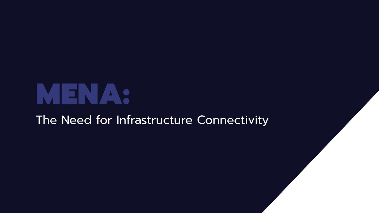 MENA: The Need for Infrastructure Connectivity
