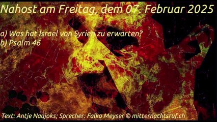 Nahost am Freitag, dem 07. Februar 2025