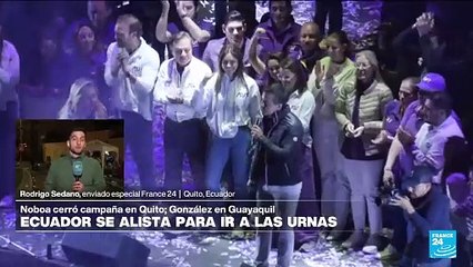 Informe desde Quito: Noboa y González cierran campañas y se preparan para ir a las urnas