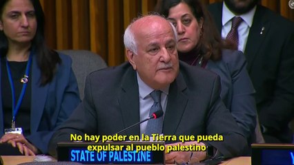 Palestina en la ONU: "No hay poder en la Tierra que pueda expulsarnos de nuestra patria"