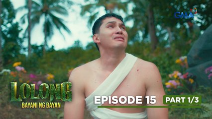 Lolong 2: Gising na si Lolong! (Episode 15 - Part 1/3)