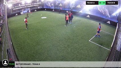 But de Drams - Team A