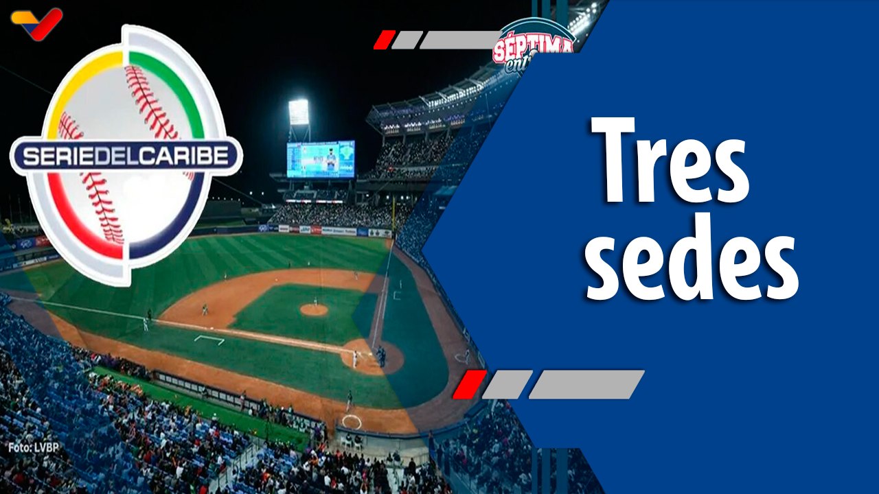 Deportes VTV | Venezuela se prepara para la Serie del Caribe 2026 con ocho equipos y tres sedes