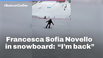 Francesca Sofia Novello in snowboard:  ?I?m back?