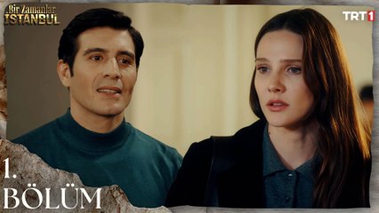 Bir Zamanlar İstanbul 1. Bölüm  @trt1 ​