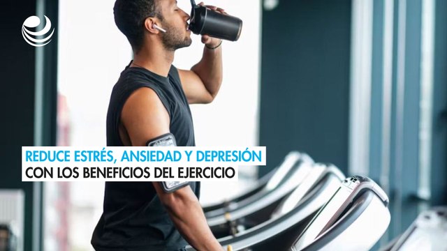Disminución del estrés, ansiedad y depresión, entre los beneficios de la activación física