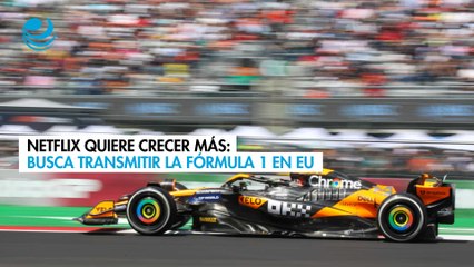 Netflix quiere ser más gigante y también buscará transmitir la Fórmula 1 en Estados Unidos