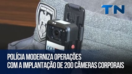 Polícia moderniza operações com a implantação de 200 câmeras corporais