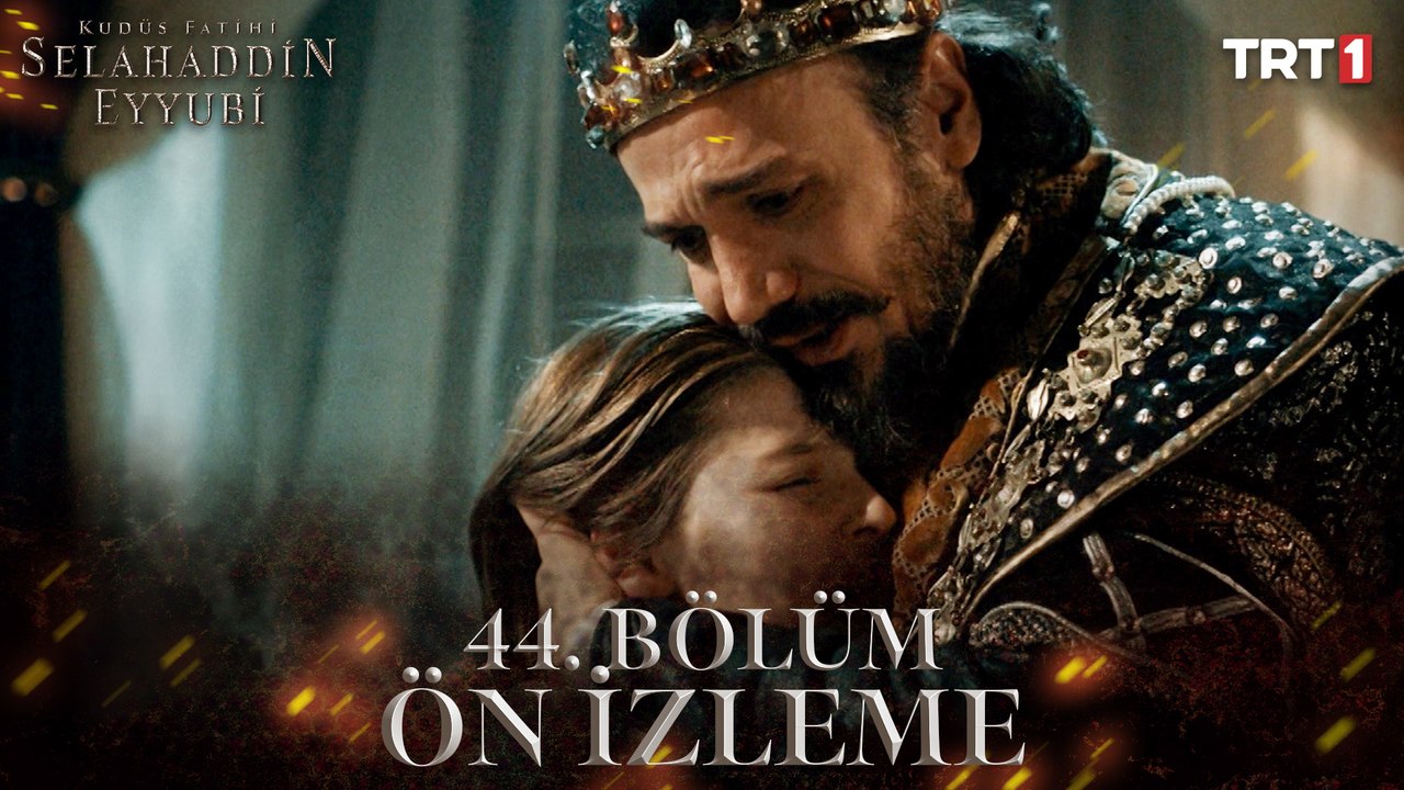 Kudüs Fatihi Selahaddin Eyyubi 44. Bölüm Ön İzleme