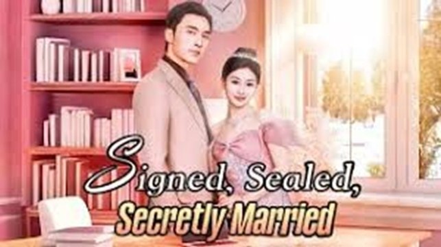 Signed, Sealed, Secretly Married (2024) - Full Movie Chinese Drama