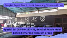 Repair EV! 085-640-287-456, Spesialis Body Repair EV Chery BYD Semarang Titanium Group