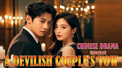 A Devilish Couple's Vow Full Drama