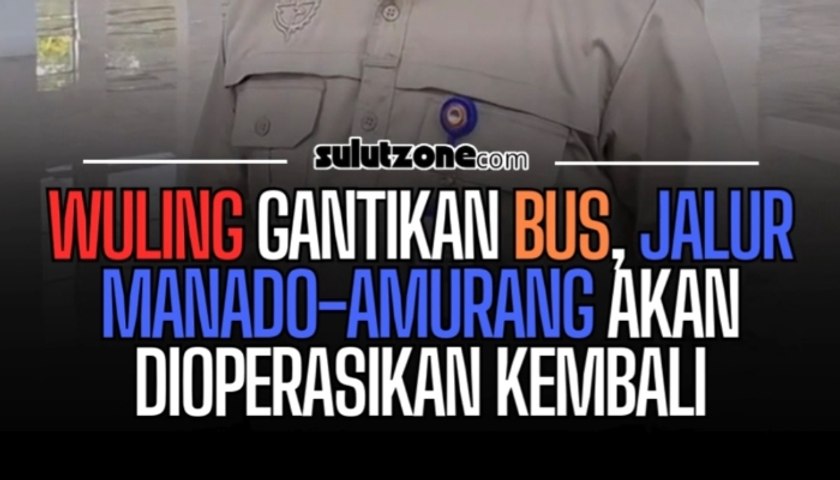 Wuling Gantikan Bus, Jalur Manado-Amurang akan Dioperasikan Kembali