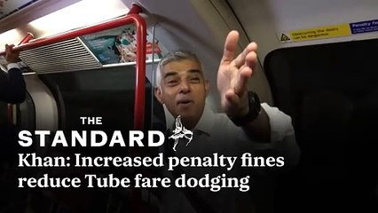 Khan: Increased penalty fines are 'effective deterrent' and reducing Tube fare dodging