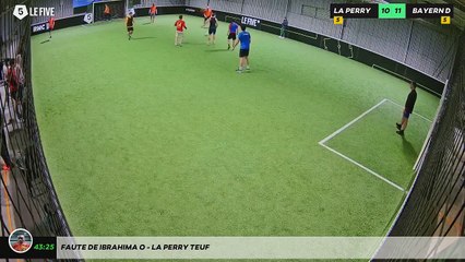 Faute de Ibrahima O - La Perry Teuf