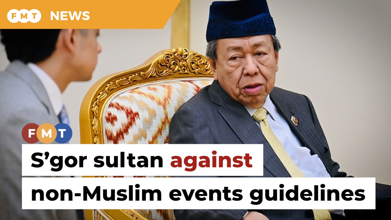 Selangor sultan against guidelines for non-Muslim events