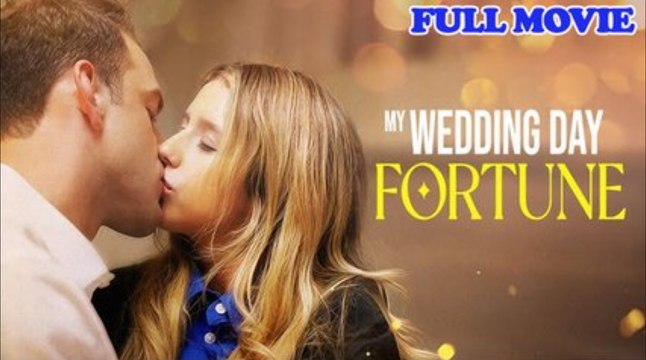 My Wedding Day Fortune Full Movie