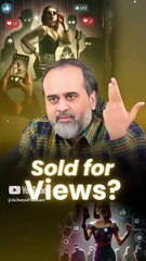 Sold For Views || Acharya Prashant