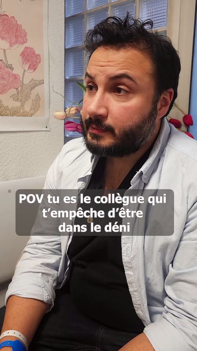 POV collegue qui t'empeche d'être dans le déni