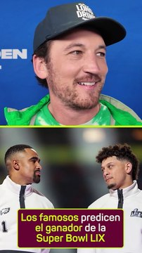 ¿Chiefs o Eagles? Los famosos predicen la Super Bowl LIX