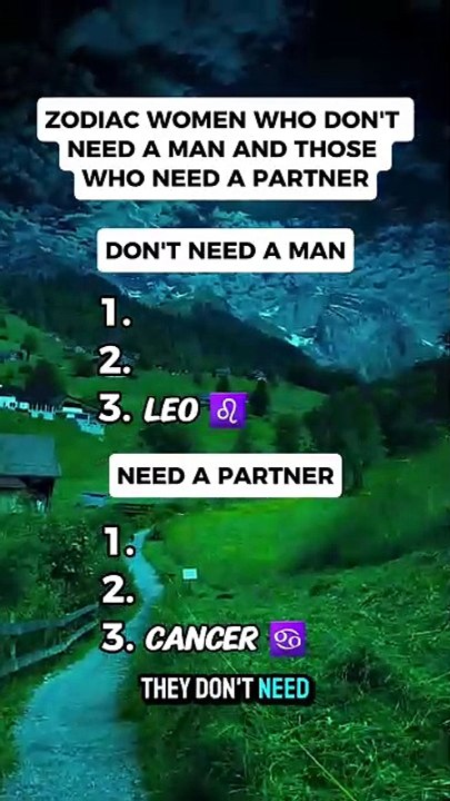 Zodiac Woman Who Don't Need A Man And Those Who Need The Partner .
