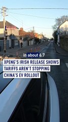 XPeng’s Irish release shows tariffs aren’t stopping China’s EV rollout