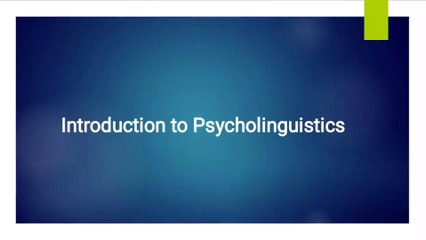 Psycholinguistics in Linguistics | Introduction to Psycholinguistics with Examples in Urdu and Hindi