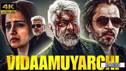 Vidaamuyarchi 2025 Hindi Dubbed South Movie 🎬
