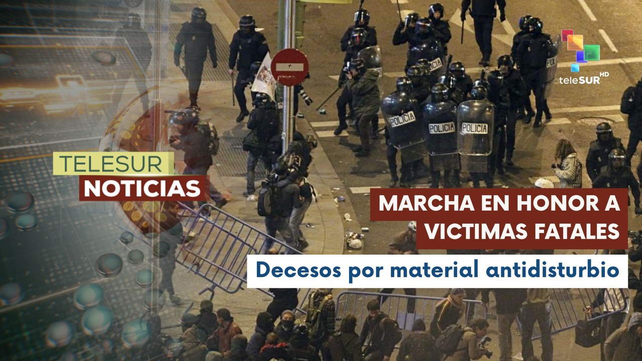En España ciudadanos marchan en conmemoración a las víctimas fatales por material antidisturbios