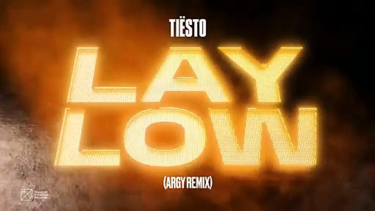 Tiësto - Lay Low (Argy Remix) [Official Audio]