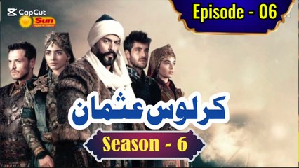 Kurulus Osman Season 06 Urdu Episode 6 - Urdu Dubbed | Sun Digital HD Channel